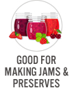 Good for Making Jams & Preserves