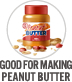 Good for Making Peanut Butter