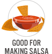 Good for Making Salsa