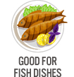 Good For Fish Dishes