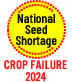 National Seed Shortage – Crop Failure 2024